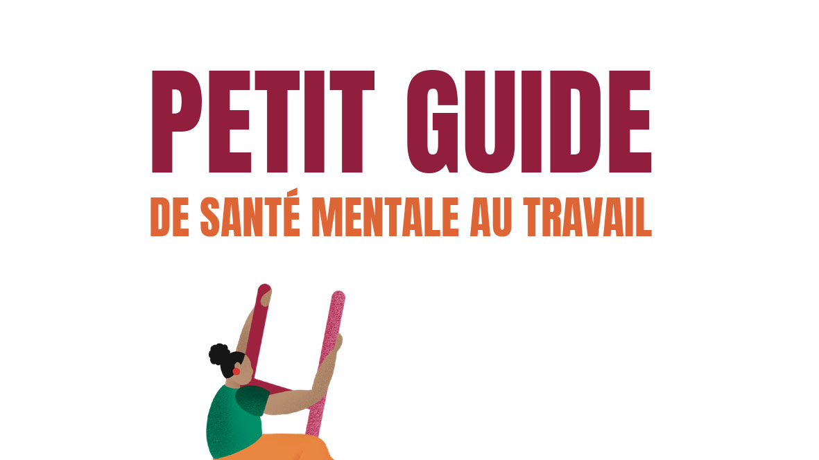 Petit guide de la santé mentale au travail
