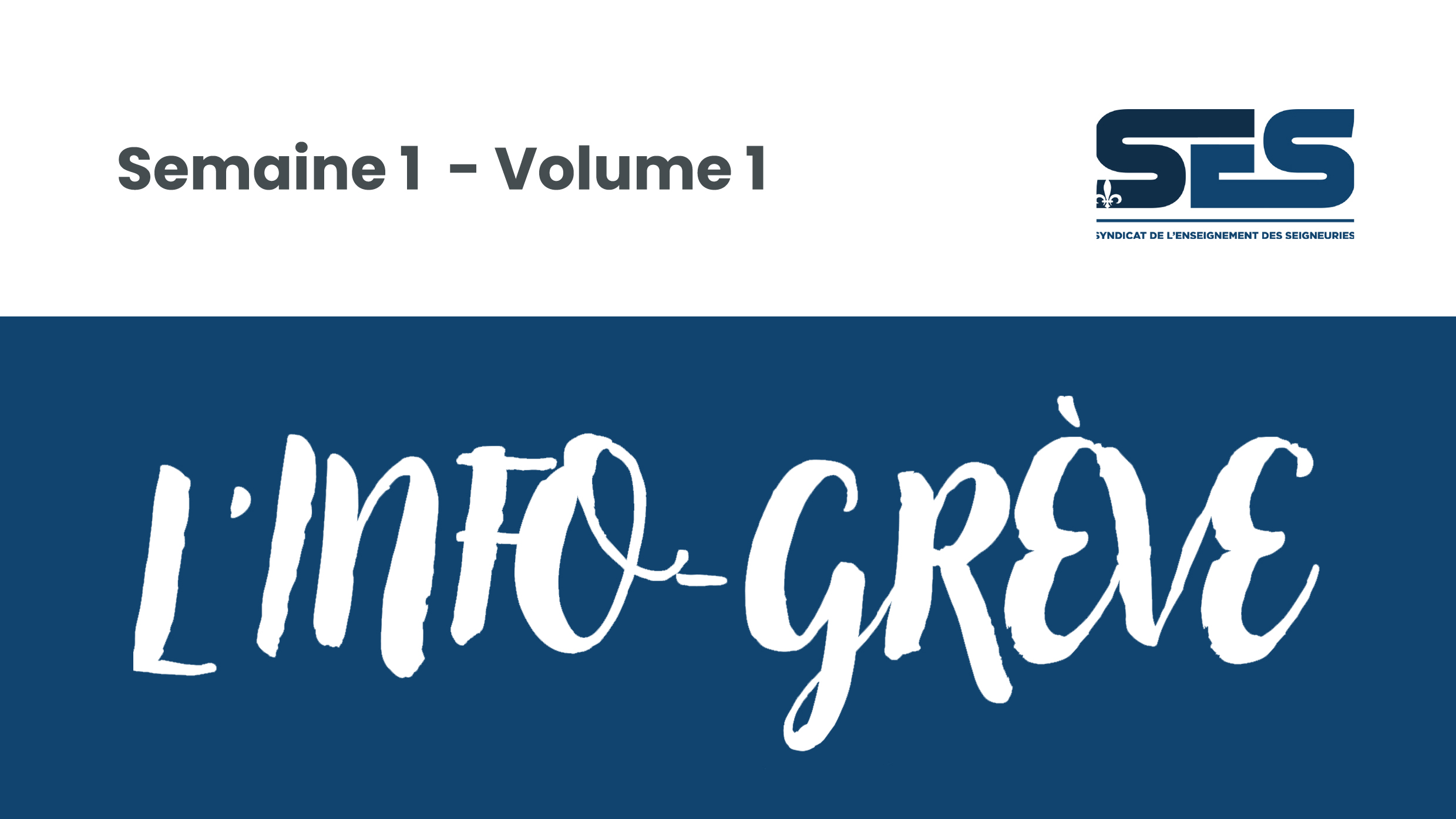 L’info-grève – semaine 1