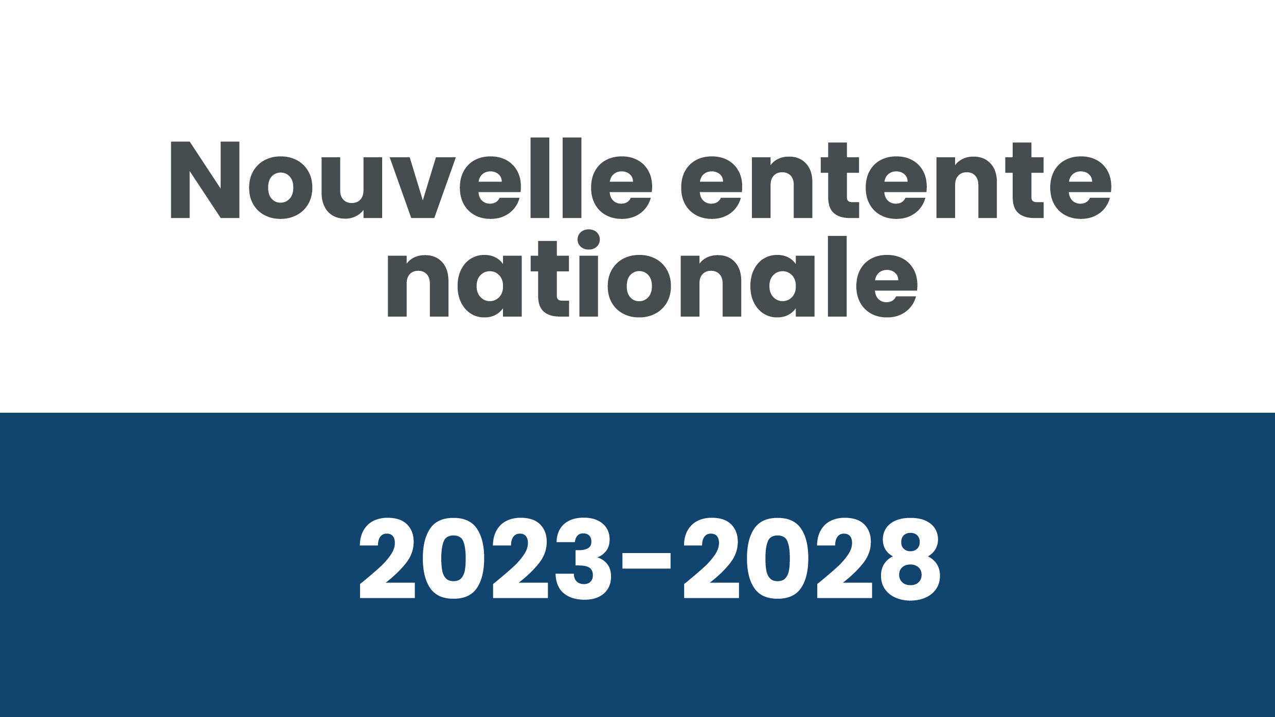 Nouvelle entente nationale 2023-2028