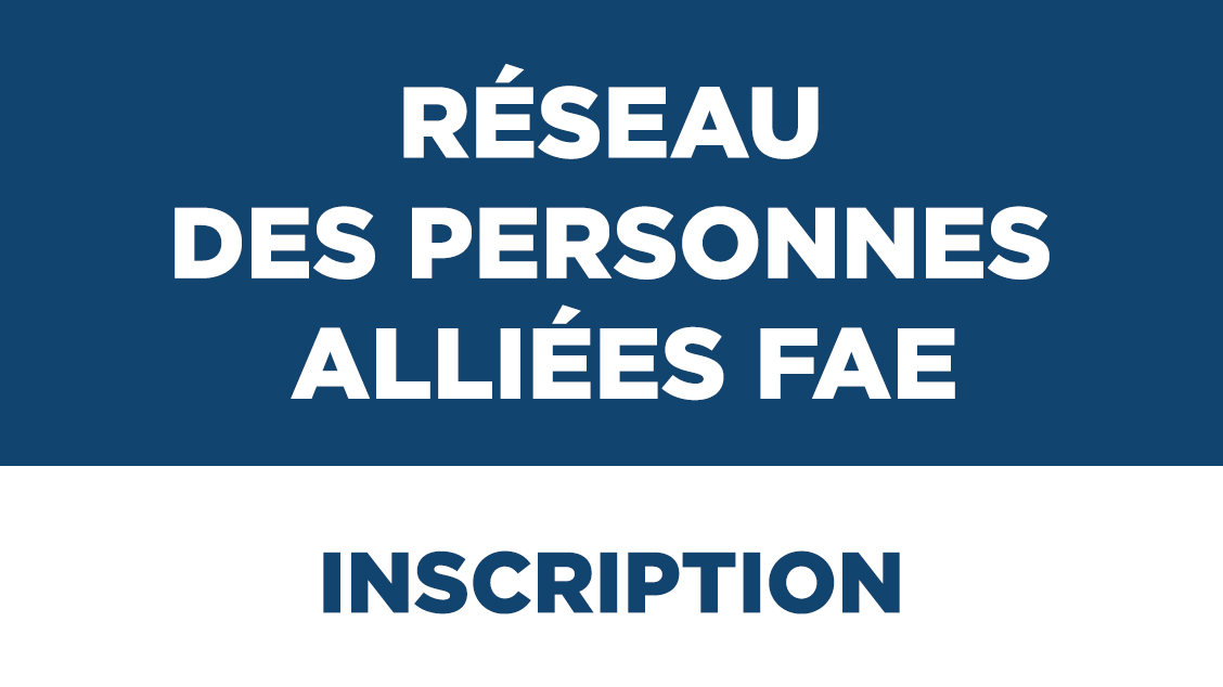 Réseau des personnes alliées FAE – Inscription