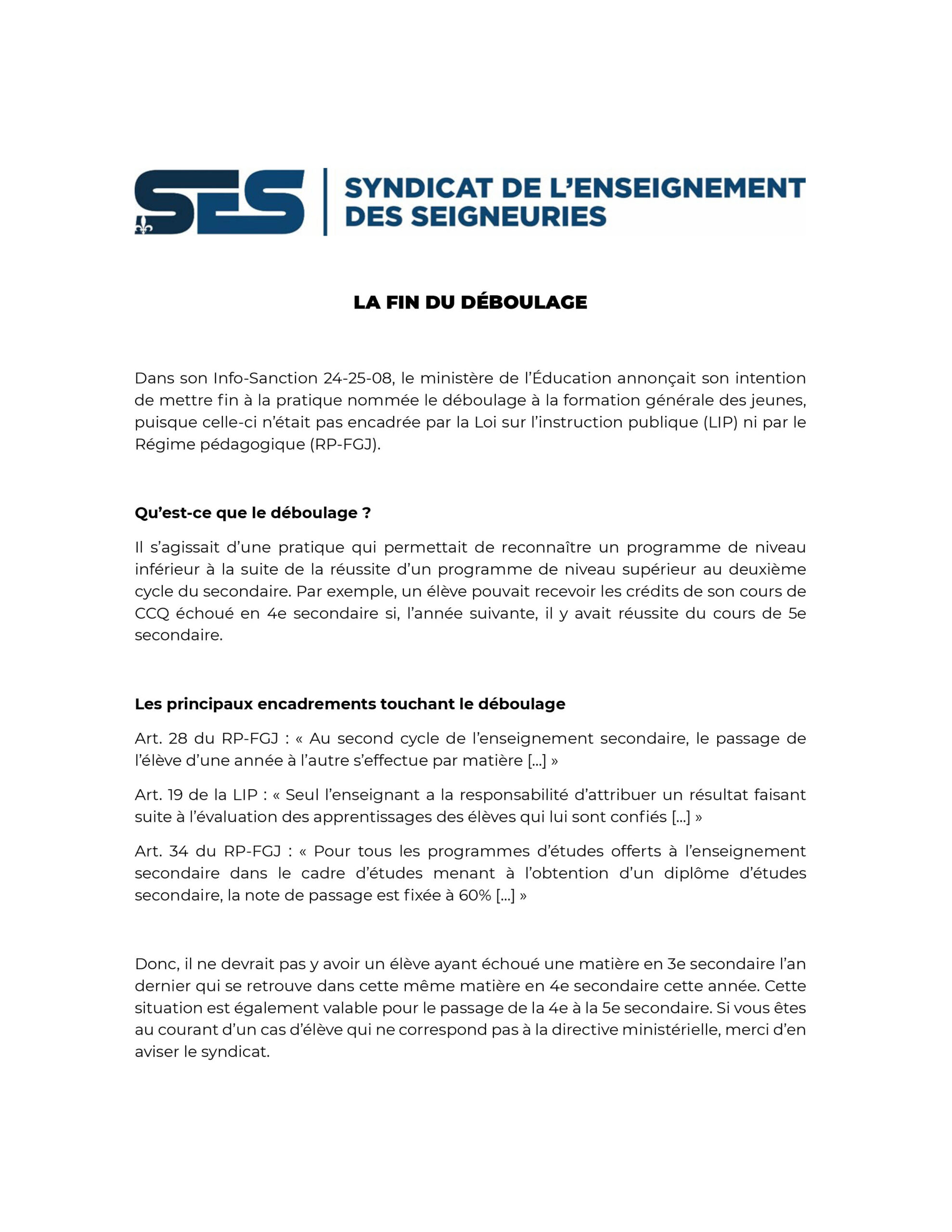 La fin du déboulage