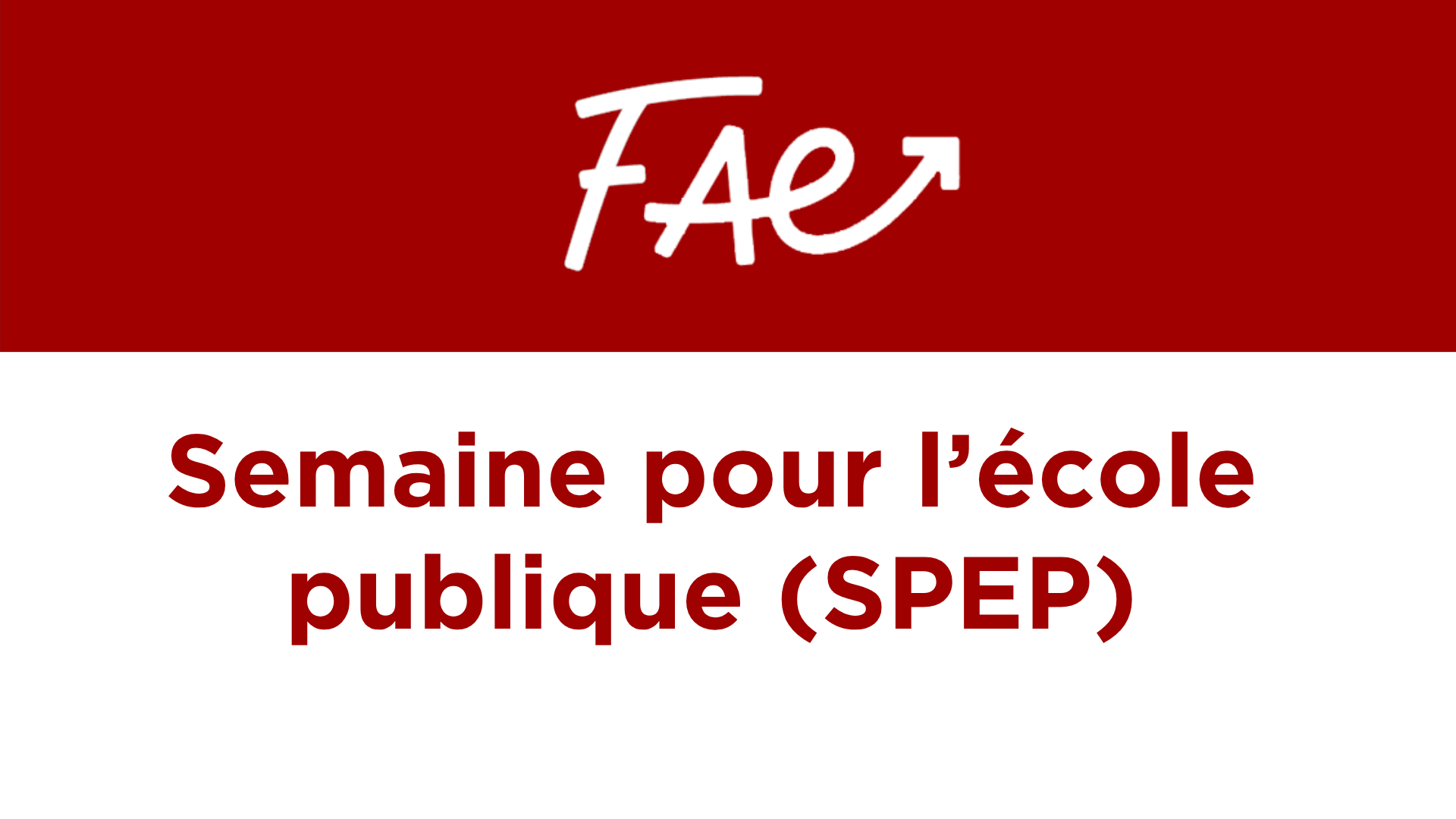 Communiqué FAE – Lancement de la Semaine pour l&rsquo;école publique 2026