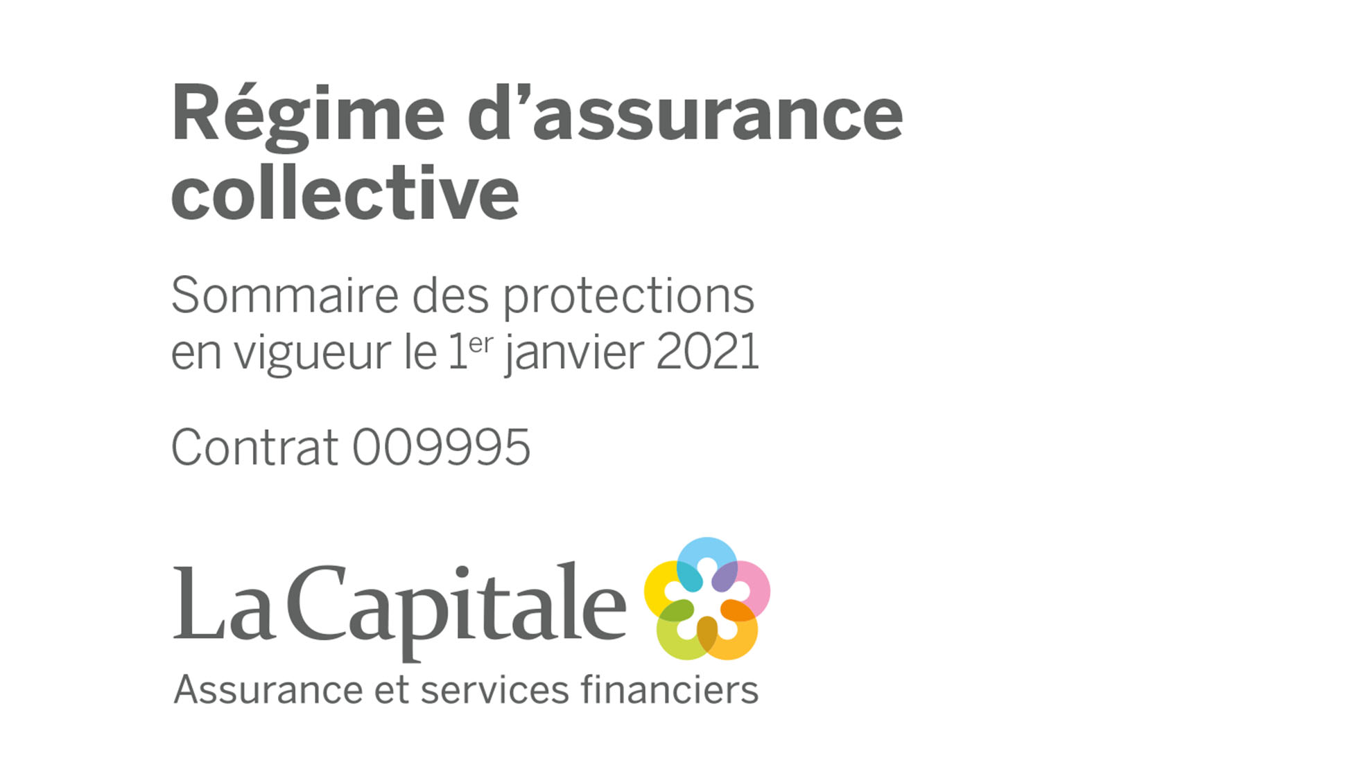 Régime d’assurance collective : Sommaire des protections en vigueur le 1er janvier 2021