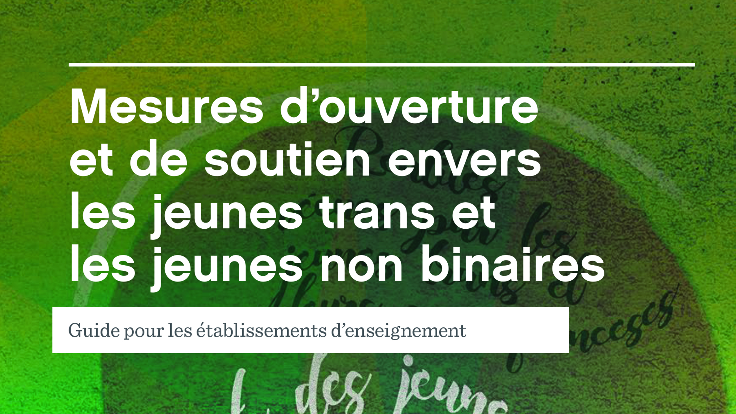 Mesures d’ouverture et de soutien envers les jeunes trans et les jeunes non binaires