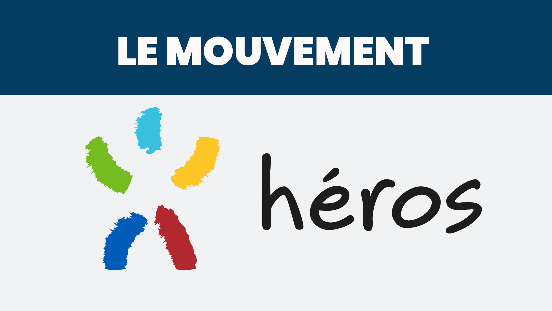 Le mouvement Héros