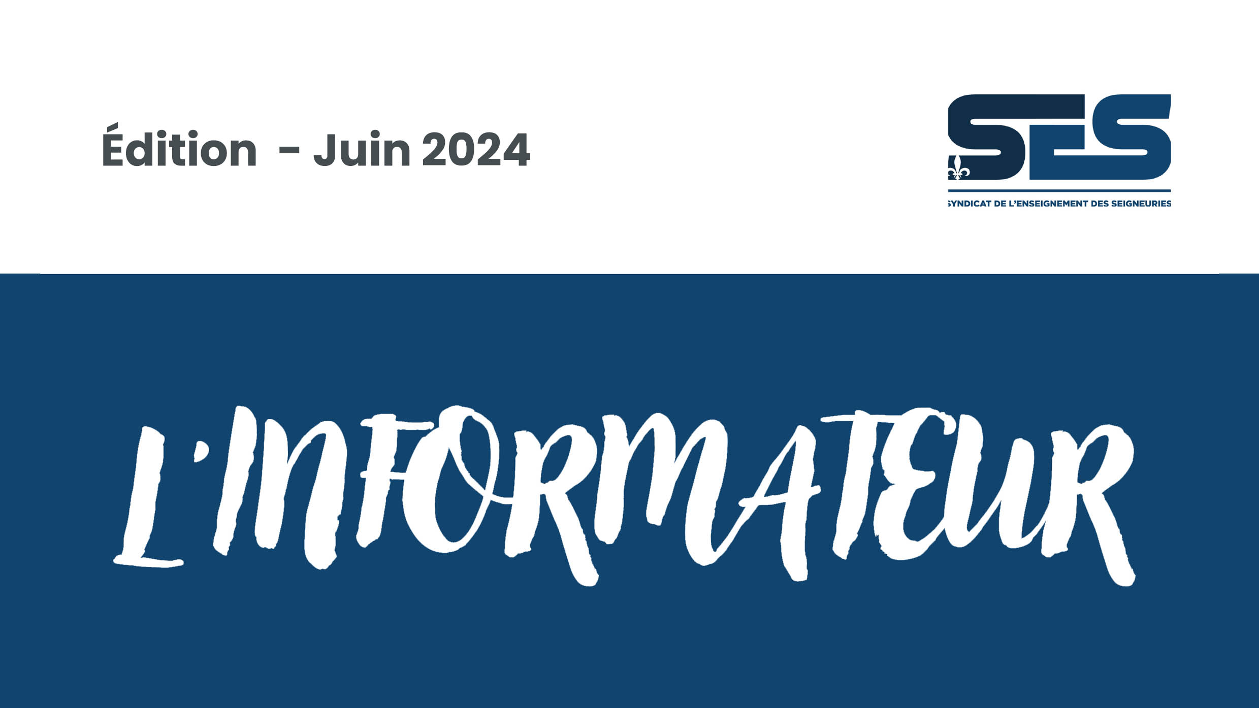 L&rsquo;Informateur – Juin 2024