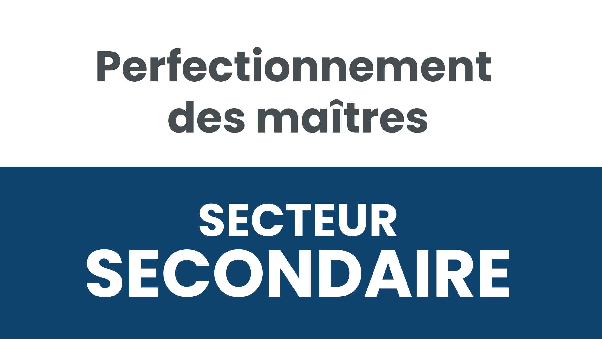 Modalités de fonctionnement – secteur secondaire