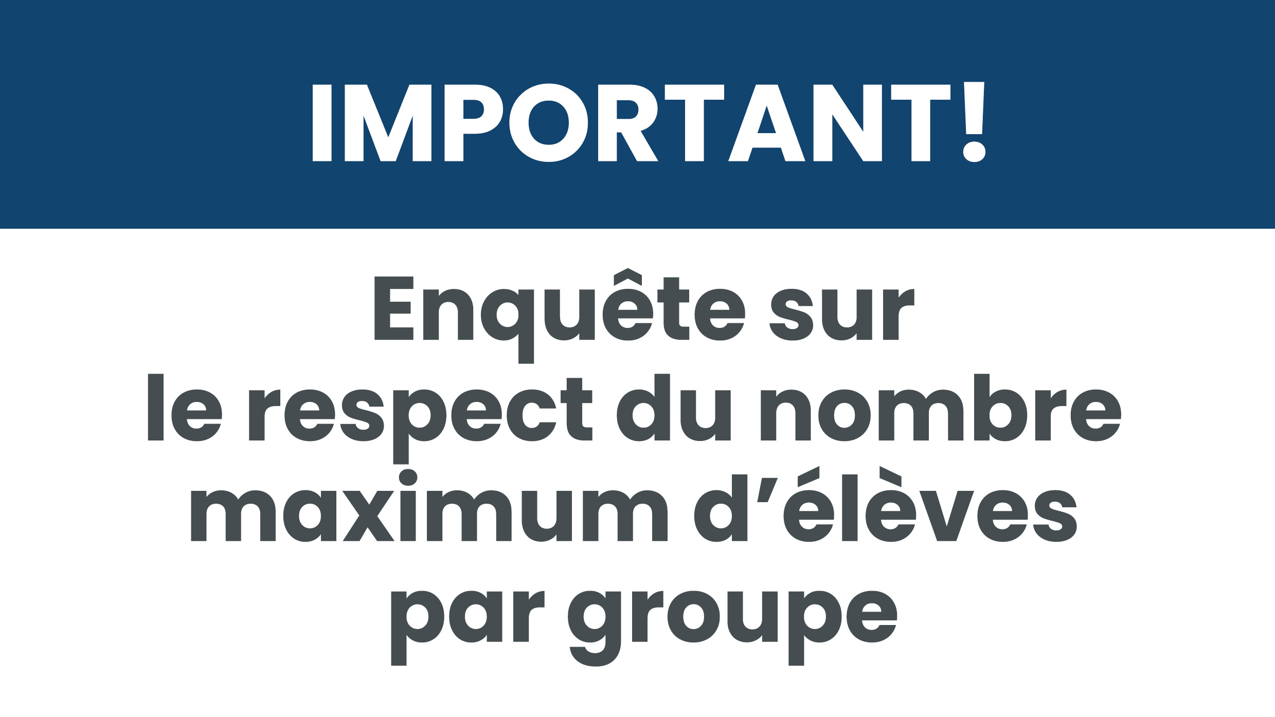 Enquête sur le respect du nombre maximum d’élèves par groupe