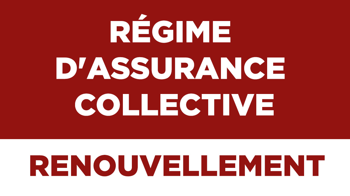 Régime d’assurance collective – Renouvellement