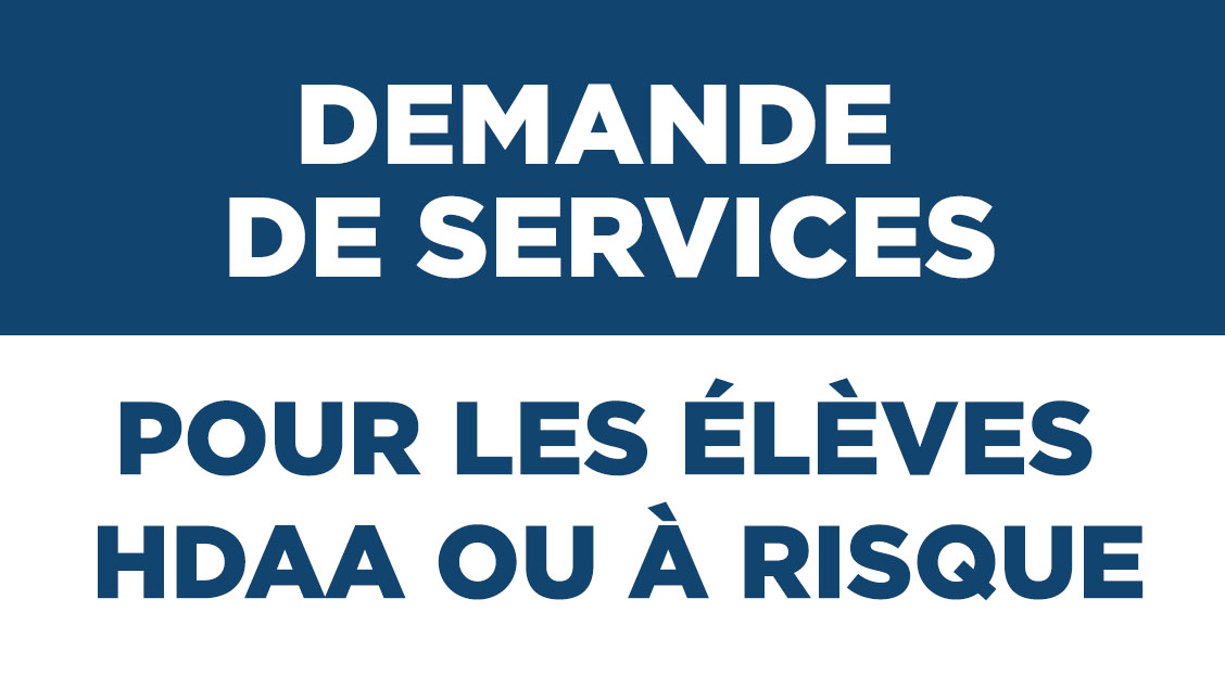 Demande de services pour les élèves HDAA ou à risque