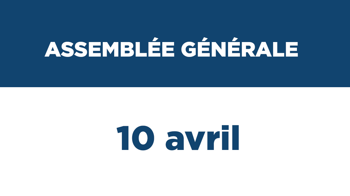 Assemblée générale – 10 avril