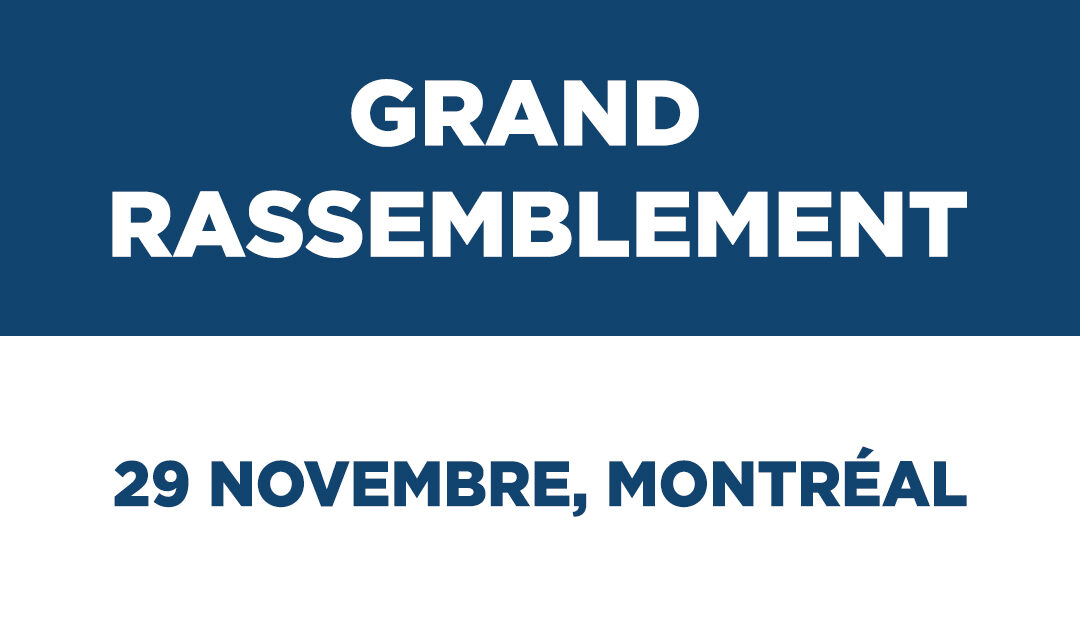 Grand rassemblement – 29 novembre, Montréal