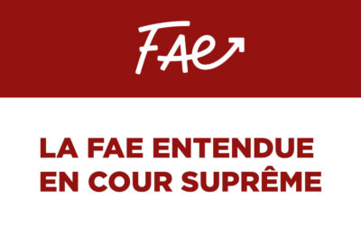 Communiqué FAE – LA FAE entendue en Cour suprême
