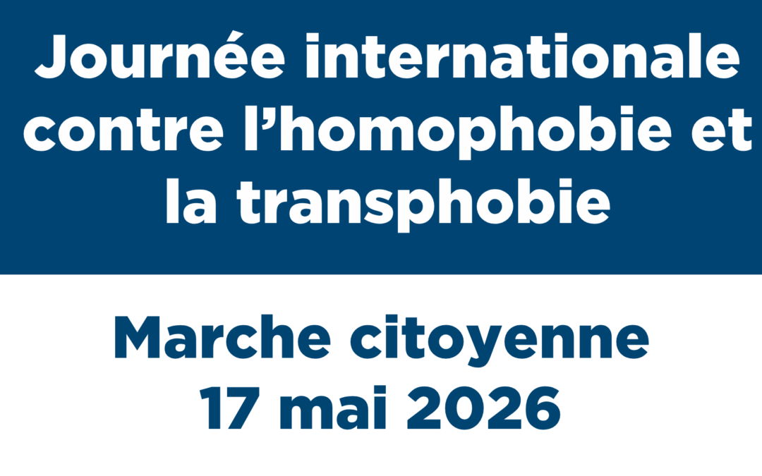 Marche citoyenne 17 mai – Journée internationale contre l’homophobie et la transphobie