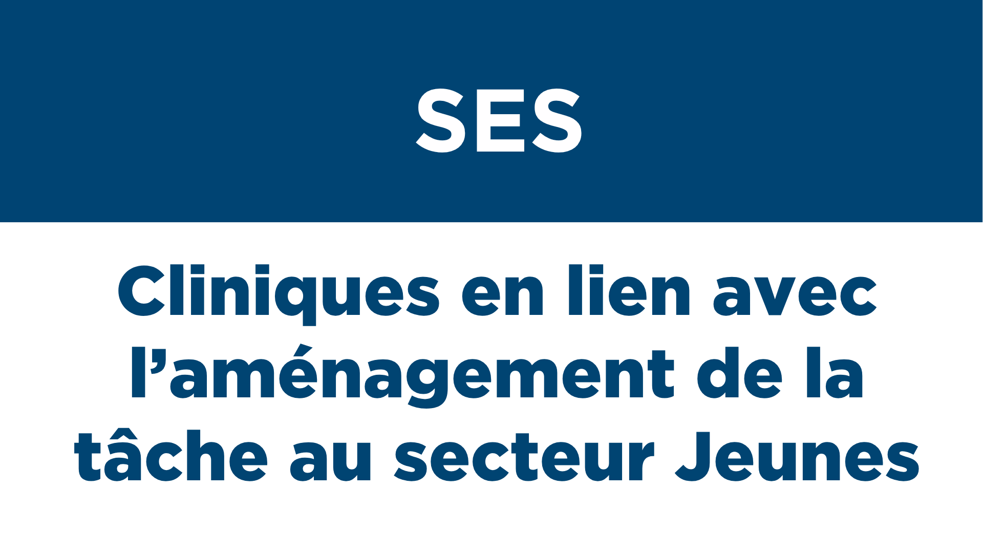 Cliniques en lien avec l&rsquo;aménagement de la tâche